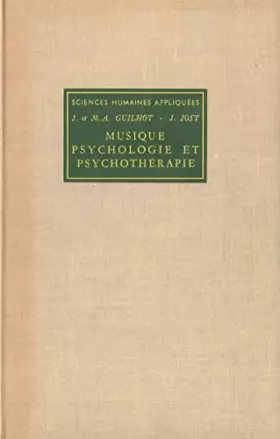 Couverture du produit · Musique, psychologie et psychothérapie : Vers de nouvelles techniques de déconditionnement et de développement de la créativité