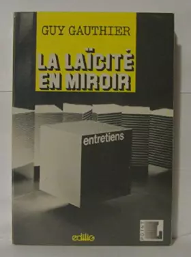 Couverture du produit · La laïcité en miroir : entretiens