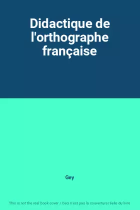Couverture du produit · Didactique de l'orthographe française