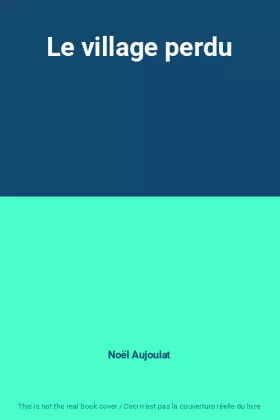 Couverture du produit · Le village perdu