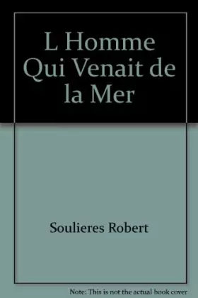 Couverture du produit · L Homme Qui Venait de la Mer
