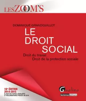 Couverture du produit · Zoom's - Le Droit social 2014-2015, 16ème Ed