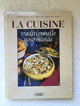 Couverture du produit · La cuisine traditionnelle et gourmande