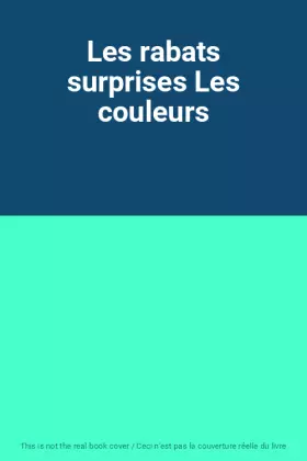 Couverture du produit · Les rabats surprises Les couleurs
