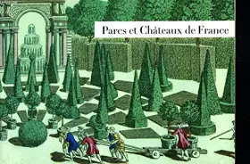 Couverture du produit · GUIDE DES PARCS ET CHATEAUX DE FRANCE