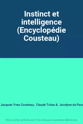 Couverture du produit · Instinct et intelligence (Encyclopédie Cousteau)