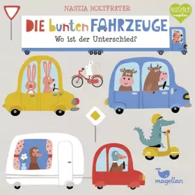 Couverture du produit · Die bunten Fahrzeuge - Wo ist der Unterschied? (Bunte Welt)