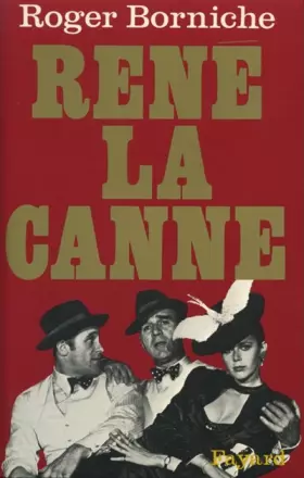 Couverture du produit · René la Canne : La pathétique partie d'échecs entre un cerveau du banditisme et un policier plein d'imagination