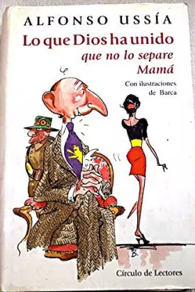 Couverture du produit · LO QUE DIOS HA UNIDO QUE NO LO SEPARE MAMÁ