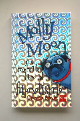 Couverture du produit · Molly Moon Y El Increible Libro Del Hipnotismo / Molly Moon's Incredible Hypnotism Book