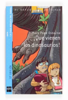 Couverture du produit · ¡Que vienen los dinosaurios! (El Barco de Vapor Azul)