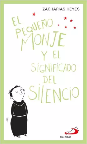 Couverture du produit · El pequeño monje: y el significado del silencio: 3 (Parábola)