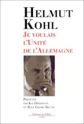 Couverture du produit · Je voulais l'unité de l'Allemagne