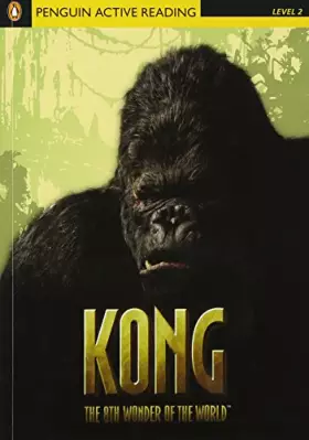 Couverture du produit · Level 2: Kong the Eighth Wonder of the World Book & CD Pack