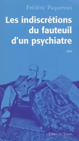 Couverture du produit · Les indiscrétions du fauteuil d'un psychiatre