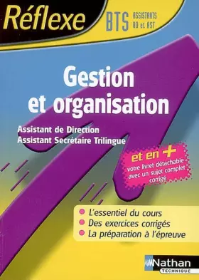 Couverture du produit · REFLEXE BTS GESTION ET ORGANISATION ASSISTANT DE DIRECTION ASSISTANT SECRETAIRE TRILINGUE