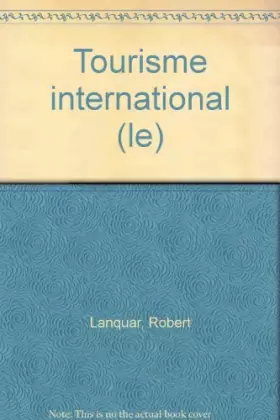 Couverture du produit · Le tourisme international