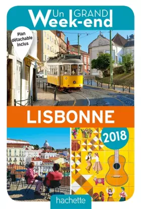 Couverture du produit · Guide Un Grand Week-end à Lisbonne 2018