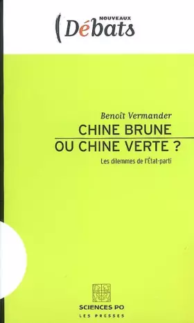 Couverture du produit · Chine brune ou Chine verte ? : Les dilemmes de l'Etat-parti