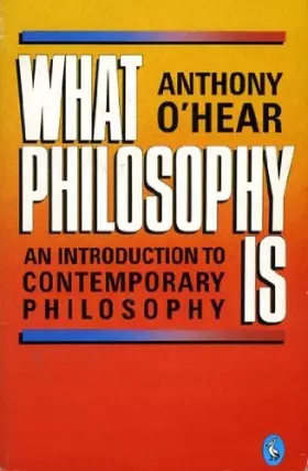 Couverture du produit · What Philosophy is: An Introduction to Contemporary Philosophy