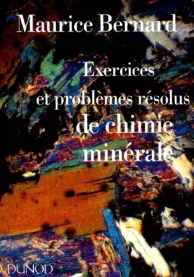 Couverture du produit · Exercices et problèmes résolus de chimie minérale