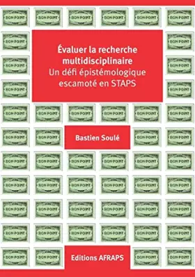 Couverture du produit · Evaluer la recherche multidisciplinaire: Un défi épistémologique escamoté en STAPS