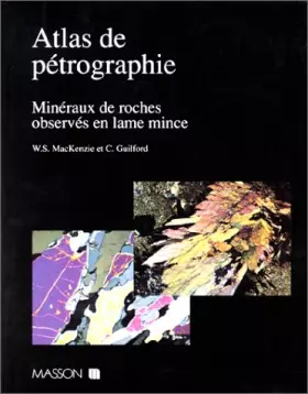 Couverture du produit · Atlas de pétrographie : Minéraux de roches observés en lame mince
