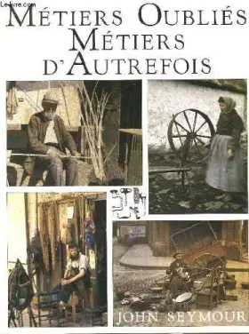 Couverture du produit · Metiers oublies metiers d'autrefois