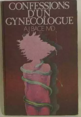 Couverture du produit · Confessions d'un gynécologue