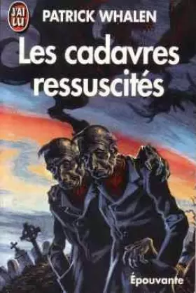 Couverture du produit · Les cadavres ressuscités