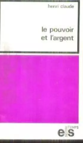 Couverture du produit · Le pouvoir et l'argent.