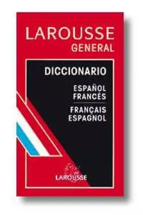 Couverture du produit · Diccionario General Espanol-Frances, Frances-Espanol / General Dictionary Spanish-French, French-Spanish