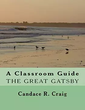 Couverture du produit · A Classroom Guide to The Great Gatsby (Craig's Notes Classroom Guides)