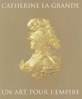 Couverture du produit · Catherine la Grande-un Art pour l'Empire