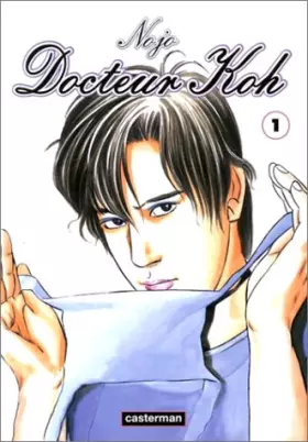 Couverture du produit · Docteur Koh, tome 1