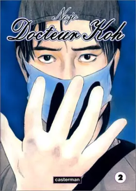 Couverture du produit · Docteur Koh, tome 2