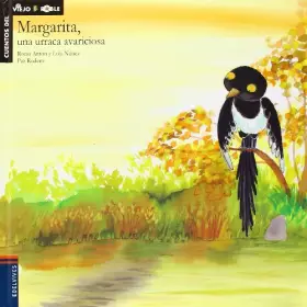 Couverture du produit · Margarita, una urraca avariciosa / Margaret, the greedy magpie