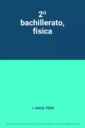 Couverture du produit · 2º bachillerato, fisica