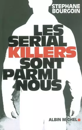 Couverture du produit · Les serial killers sont parmi nous