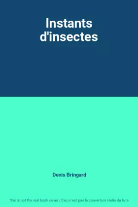 Couverture du produit · Instants d'insectes