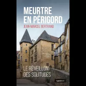Couverture du produit · Le Geste Noir - T135 - Meurtre en Périgord - le Reveillon des Solitudes