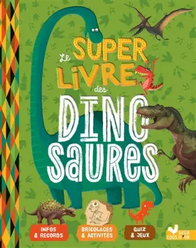 Couverture du produit · Le super livre des dinosaures