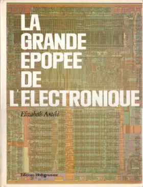 Couverture du produit · La grande épopée de l'électronique