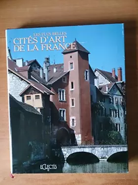 Couverture du produit · Les Plus belles cités d'art de la France : Le coeur historique de nos petites villes