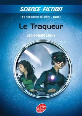 Couverture du produit · Les guerriers du réel : Tome 2, Le traqueur