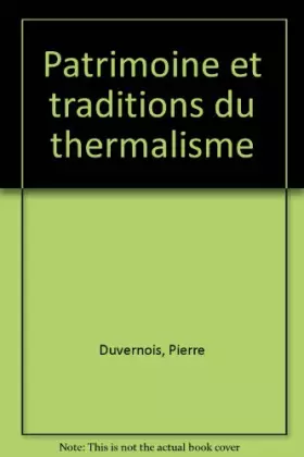 Couverture du produit · Patrimoine et traditions du thermalisme