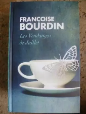 Couverture du produit · Les Vendanges de Juillet