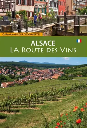 Couverture du produit · La route des vins d'Alsace