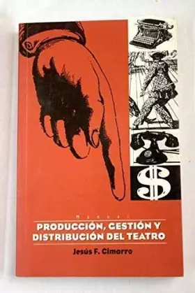 Couverture du produit · MANUAL PRODUCCIÓN GESTIÓN Y DISTRIBUCIÓN DEL TEATRO 1ª (HOMENAJES Y OTRAS)