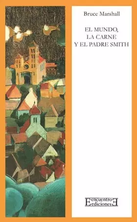 Couverture du produit · El mundo, la carne y el Padre Smith: 19 (Literatura)
